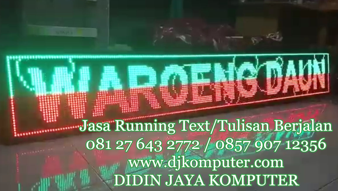 Running text dengan warna yang terbaik untuk warung daun Kediri.